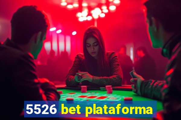 5526 bet plataforma